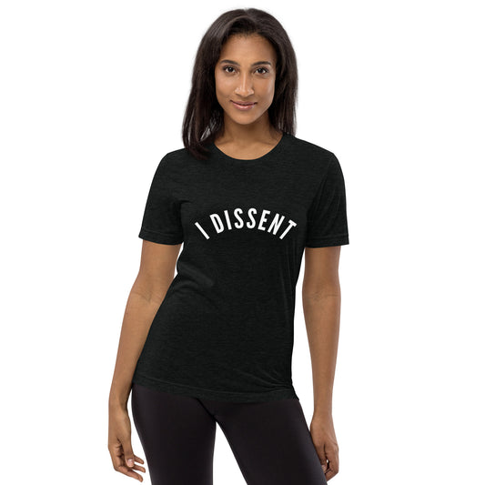 I Dissent Short Sleeve T-shirt