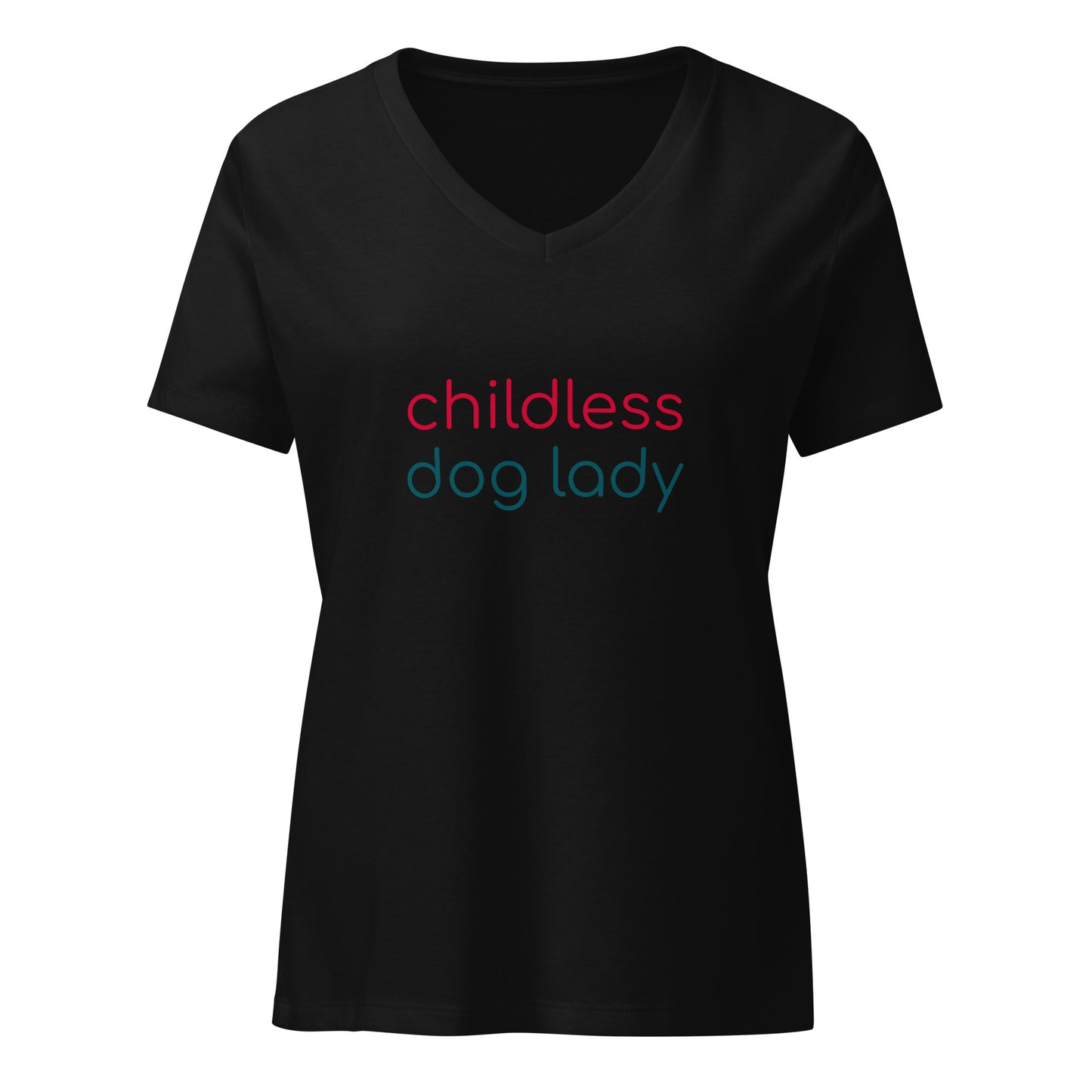 Childless Dog Lady Women’s Relaxed V-neck T-shirt