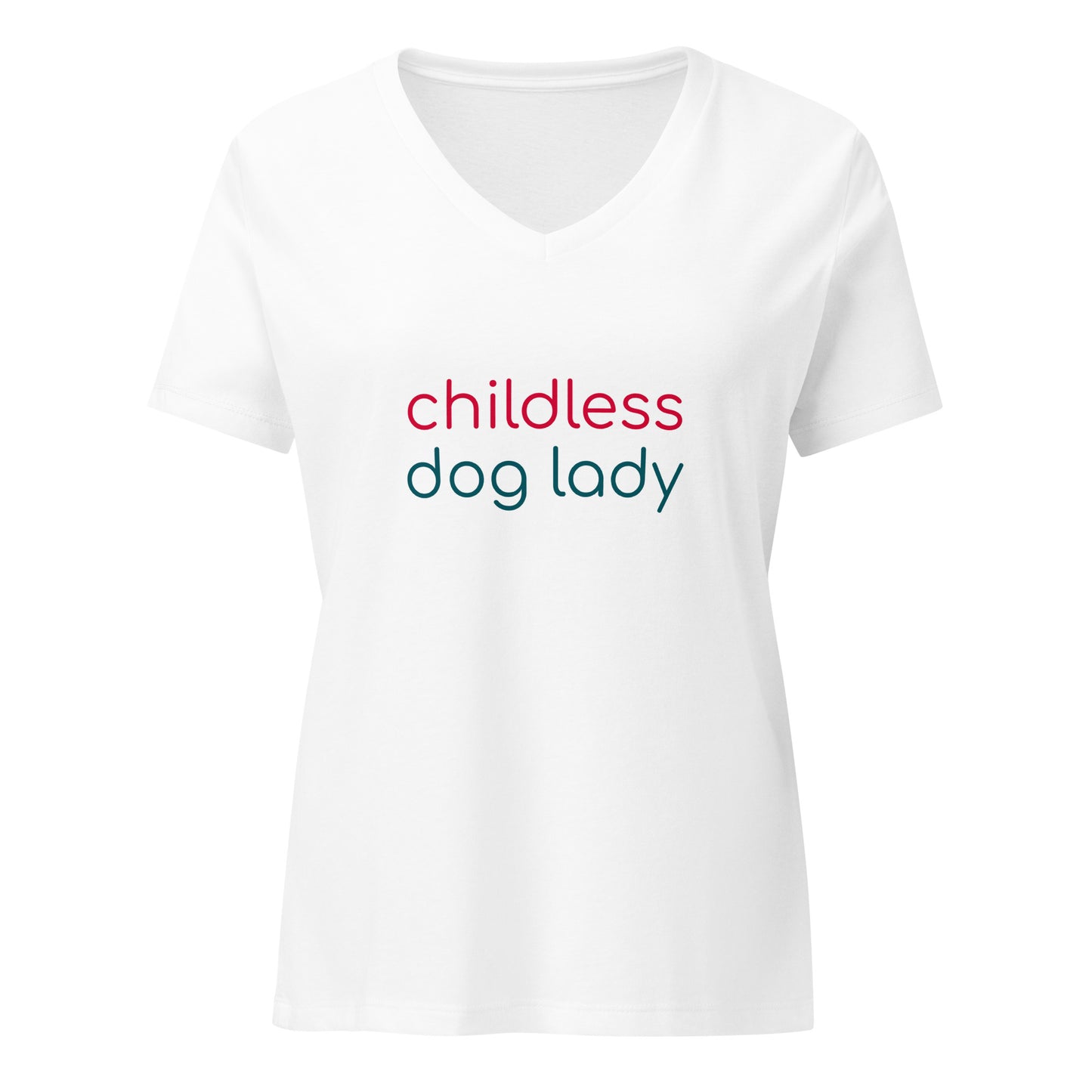 Childless Dog Lady Women’s Relaxed V-neck T-shirt